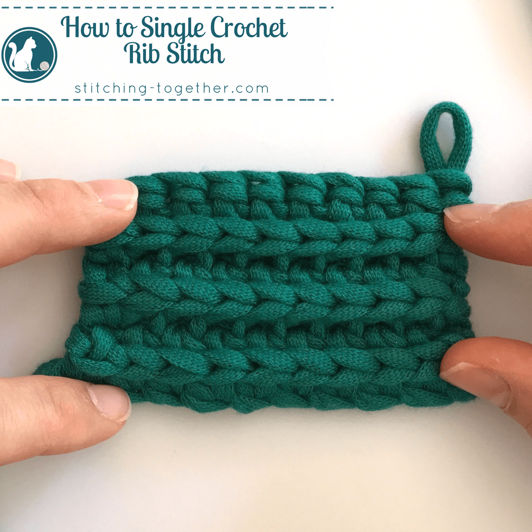 How to Single Crochet Rib Stitch