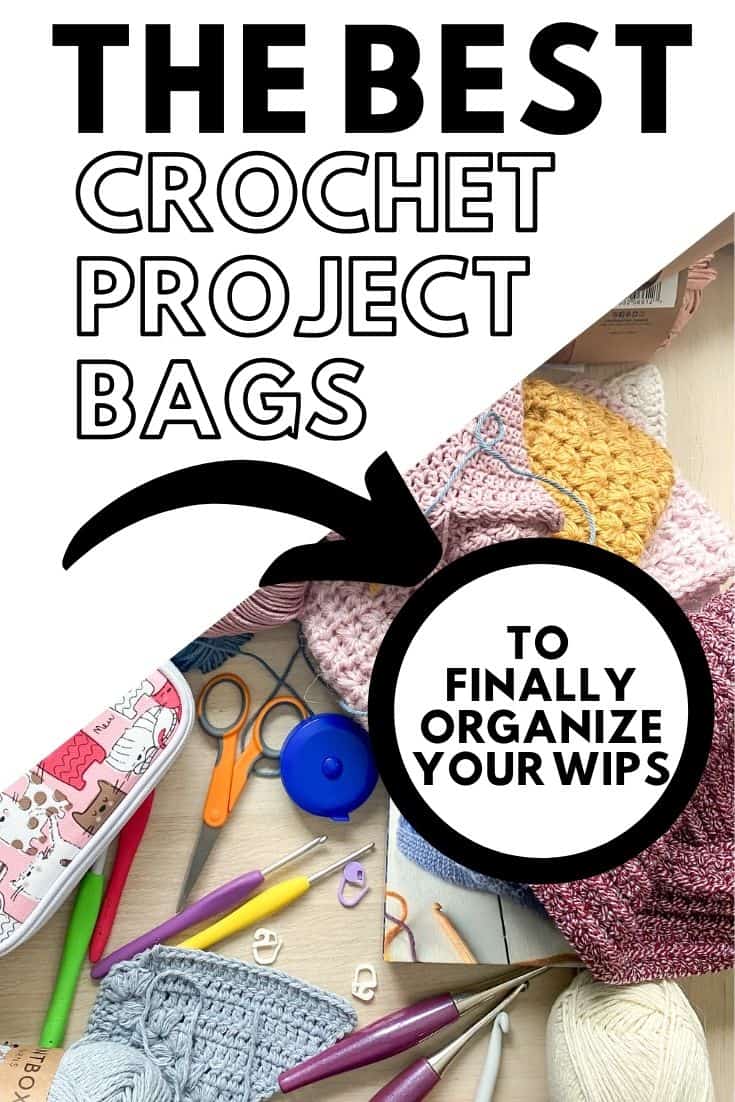 The Best Crochet Project Bags You Need To Organize Your WIPs