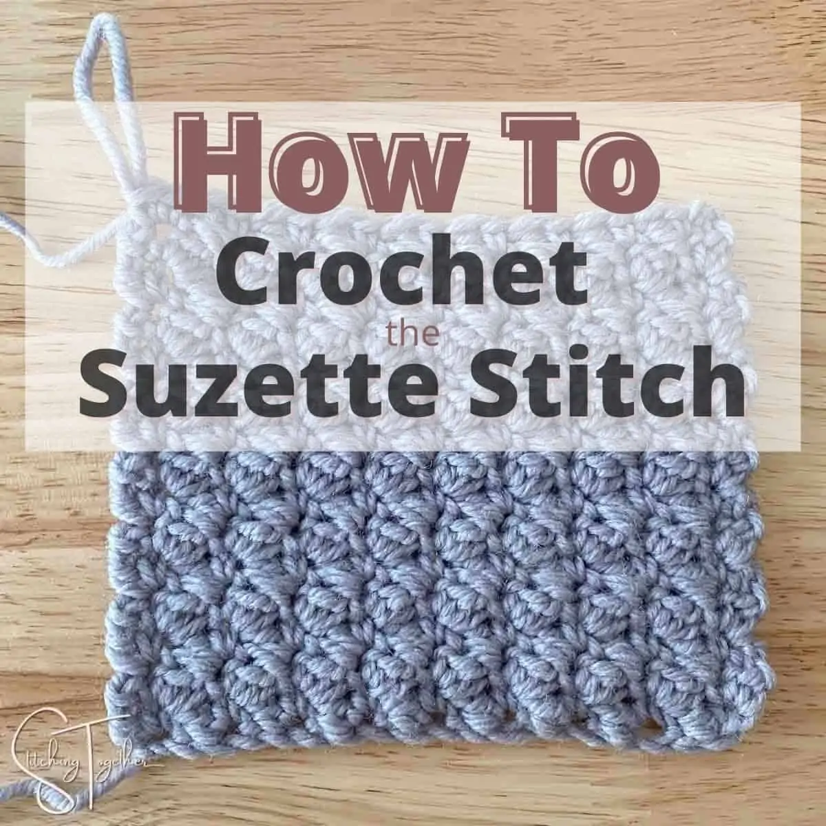Suzette Stitch Crochet Tutorial